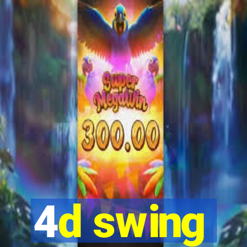 4d swing
